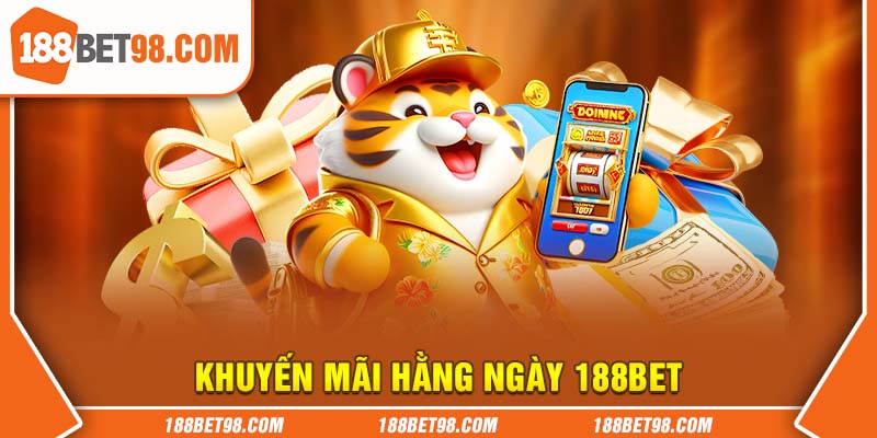 Ưu đãi hàng  ngày của188Bet dành cho khách hàng